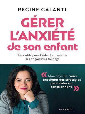 cover image of Gérer l'anxiété de son enfant